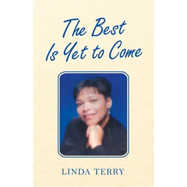 The Best Is yet to Come