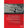 The Urban History of Tarquinia based on Geomagnetic Surveys