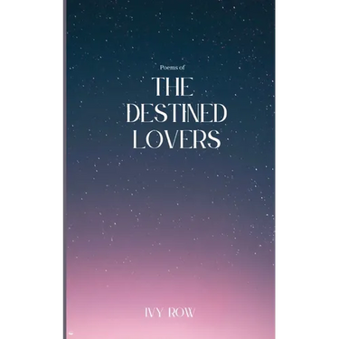 Poems of The Destined Lovers