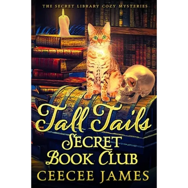 Tall Tails Secret Book Club: The Secret Library Cozy Mysteries