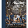 Celebrating Around the Table: Learning the Stories of Black Christians Through Readings, Fellowship, Food, and Faith