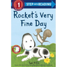 Rocket's Very Fine Day