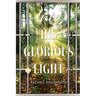 Into His Glorious Light