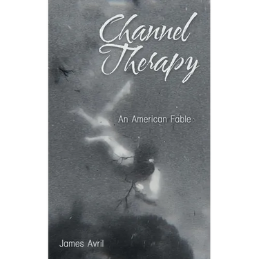 Channel Therapy: An American Fable