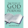 The Word of God Speaks About Your Purpose