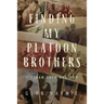 Finding My Platoon Brothers: Vietnam Then and Now