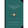 Andrew Atkinson Humphreys: A Biography