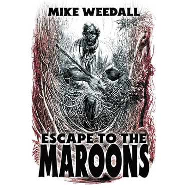 Escape to the Maroons
