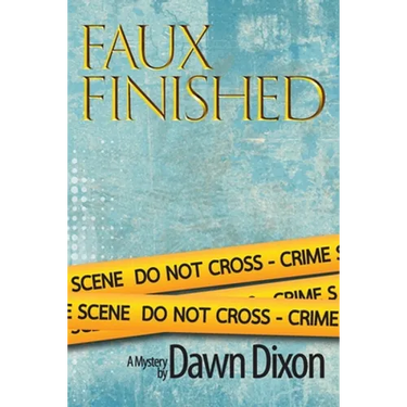Faux Finished, A Mystery
