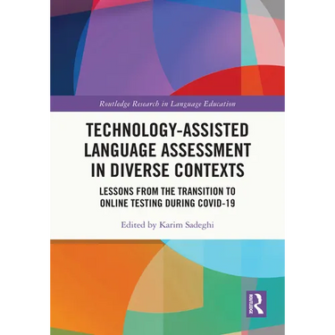 Technology-Assisted Language Assessment in Diverse Contexts: Lessons from the Transition to Online Testing during COVID-19