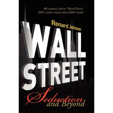 Wall Street Seduction and Beyond