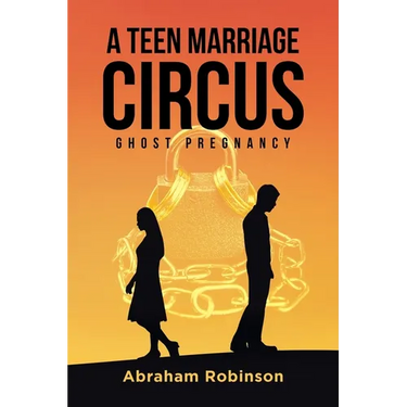 A Teen Marriage Circus: Ghost Pregnancy