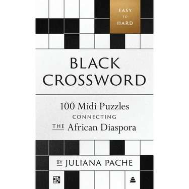 Black Crossword: 100 MIDI Puzzles Connecting the African Diaspora