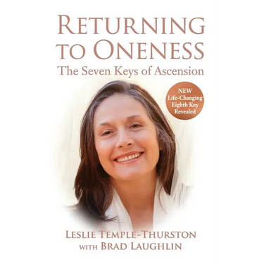 Returning to Oneness: The Seven Keys of Ascension