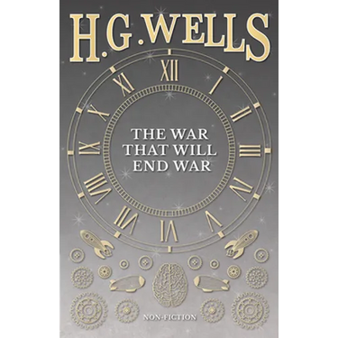 The War That Will End War