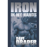 Iron in My Hands