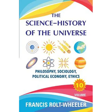The Science - History of the Universe: Volume 10