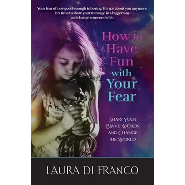 How to Have Fun with Your Fear