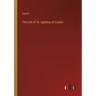 The Life of St. Ignatius of Loyola