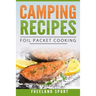 Camping Recipes: Foil Packet Cooking