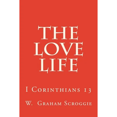The Love Life: I Corinthians 13