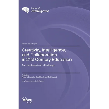 Creativity, Intelligence, and Collaboration in 21st Century Education: An Interdisciplinary Challenge