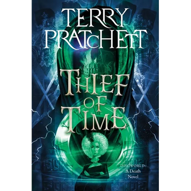 Thief of Time: A Discworld Novel