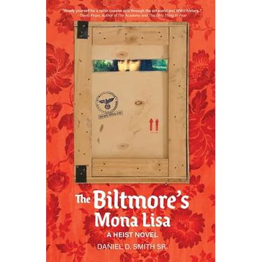 The Biltmore's Mona Lisa: A Heist Novel