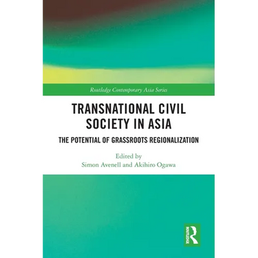 Transnational Civil Society in Asia: The Potential of Grassroots Regionalization