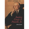 Justice Lewis F. Powell:: A Biography