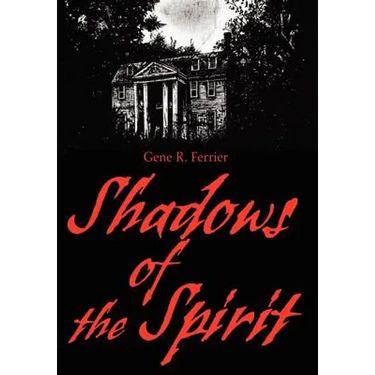 Shadows of the Spirit