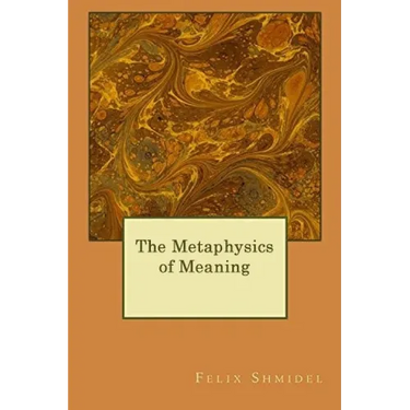 The Metaphysics of Meaning
