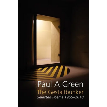 The Gestaltbunker. Selected Poems 1975-2010
