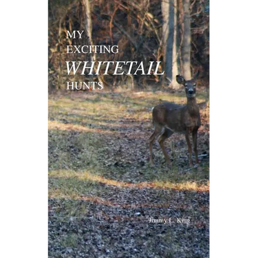 My Exciting Whitetail Hunts