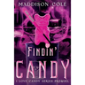 Findin' Candy: RH Dark Humor Romance Prequel