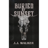 Buried By Sunset: A supernatural small-town horror set in the desert.
