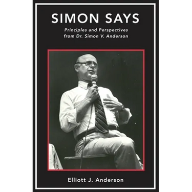 Simon Says: Principles and Perspectives from Dr. Simon V. Anderson
