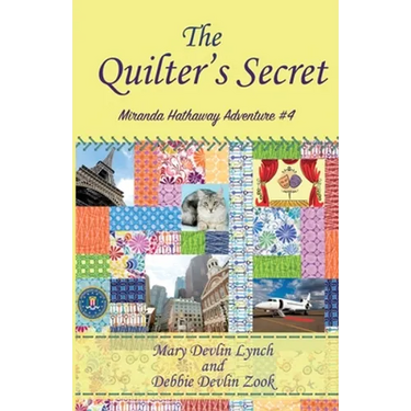 The Quilter's Secret: Miranda Hathaway Adventure #4