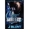 Chained to the Streets 2: Cold-Hearted