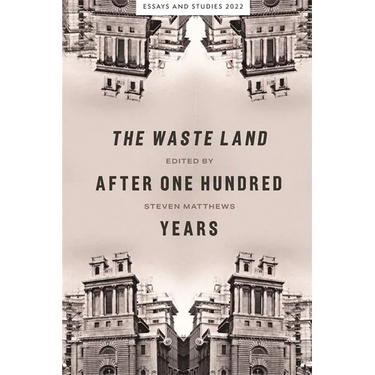 The Waste Land After One Hundred Years