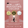 Zen and the Art of Navigating College: An Inquiry Into the True Nature of Education and the Power of Self-Discovery