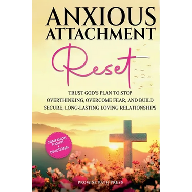 Anxious Attachment Reset