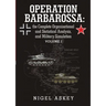 Operation Barbarossa: the Complete Organisational and Statistical Analysis, and Military Simulation Volume I