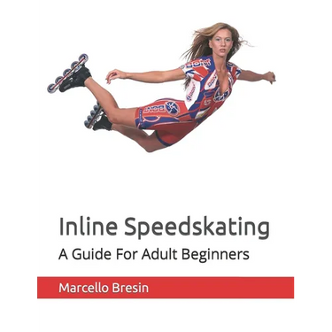 Inline Speedskating: A Guide For Adult Beginners