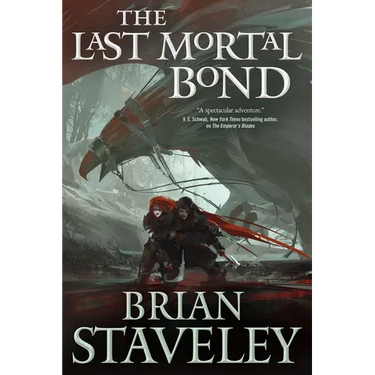 The Last Mortal Bond: Chronicle of the Unhewn Throne, Book III