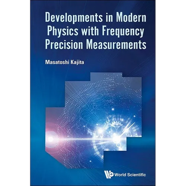 Developments in Modern Physics Frequency Precision Measure