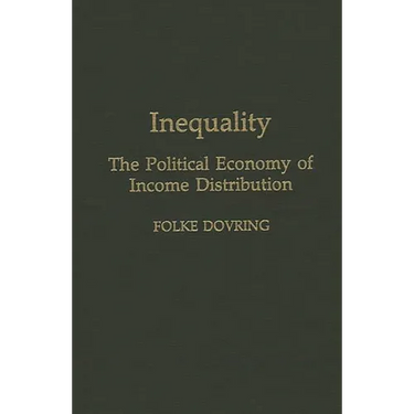 Inequality: The Political Economy of Income Distribution