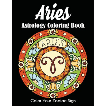Aries Astrology Coloring Book: Color Your Zodiac Sign