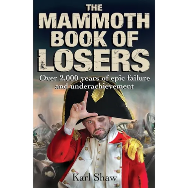 The Mammoth Book of Losers