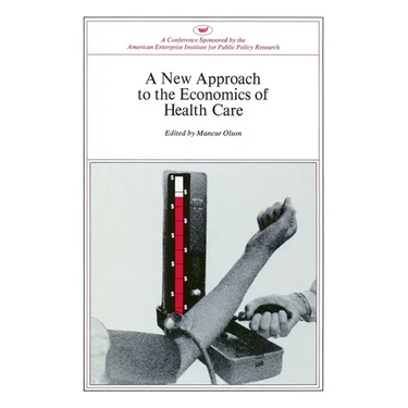 A New Approach to the Economics of Health Care